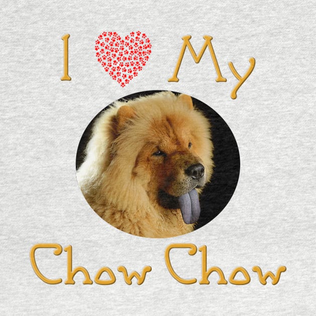 I Love My Chow Chow by Naves